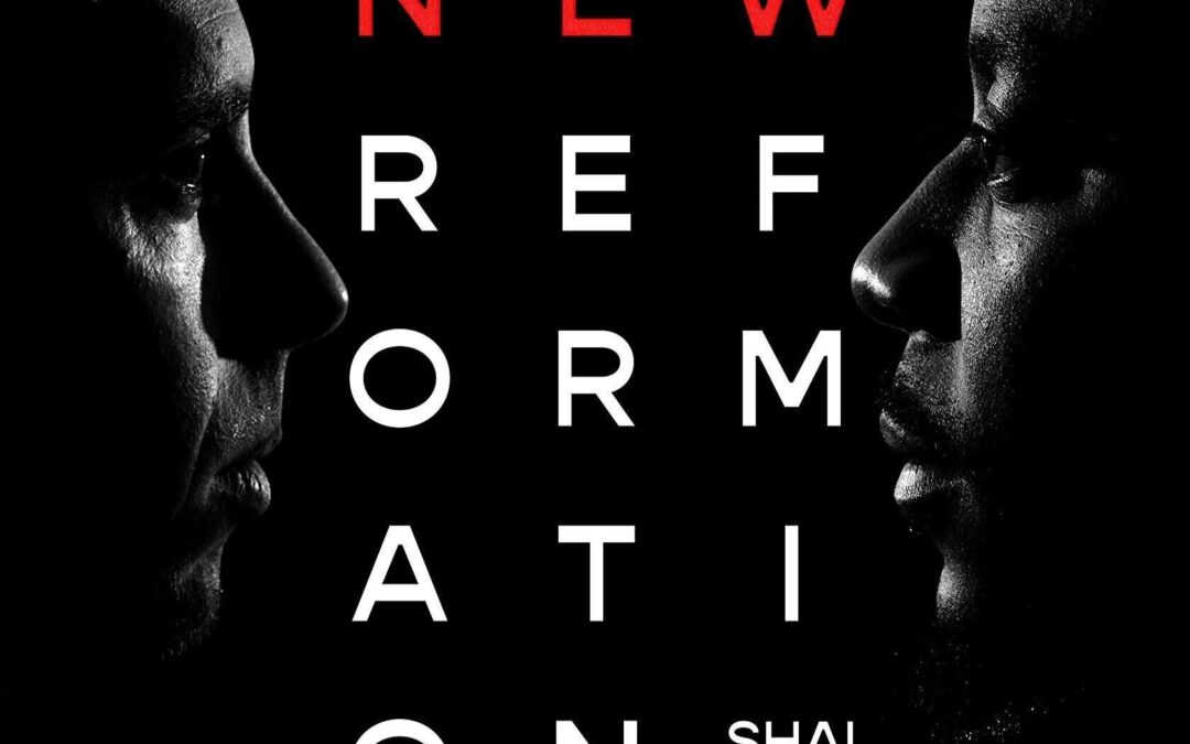 Book Response: The New Reformation by Shai Linne