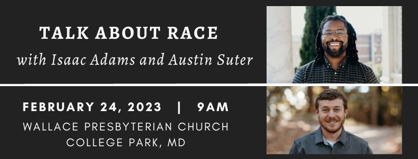College Park, MD: Talk About Race at Wallace PCA with Isaac Adams and Austin Suter