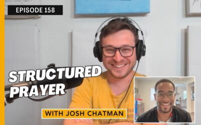 Structured Prayer with Josh Chatman