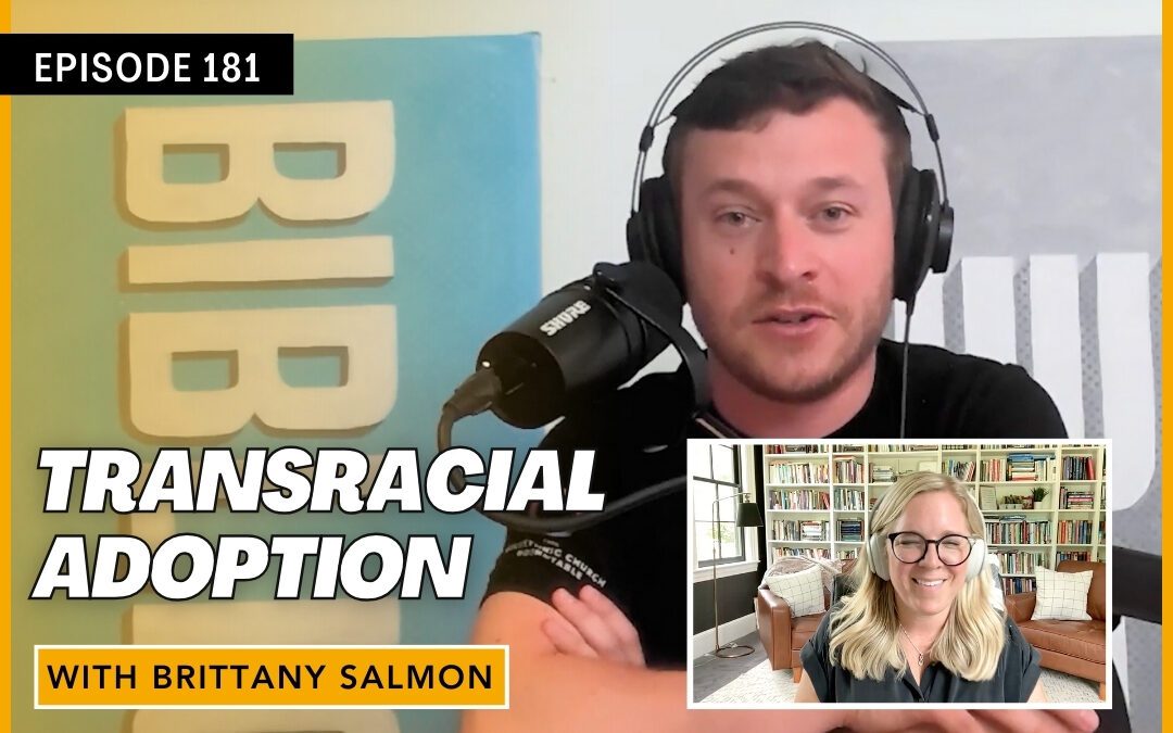 Transracial Adoption with Brittany Salmon