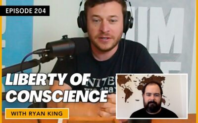 Liberty of Conscience with Ryan King